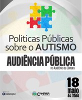 AUDIÊNCIA PÚBLICA: "Politicas Públicas sobre o Autismo"