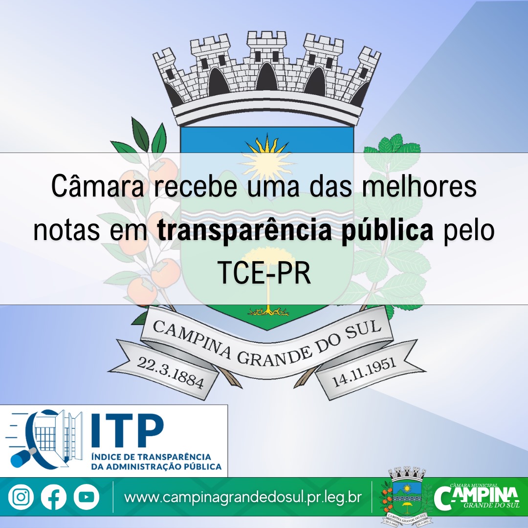 Câmara Campina recebe uma das melhores notas em transparência pública pelo TCE-PR