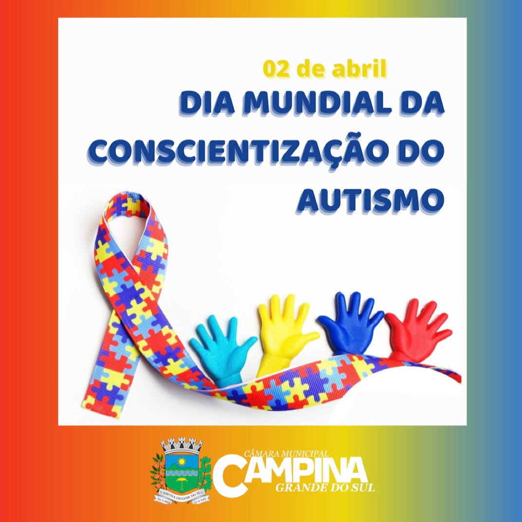 DIA MUNDIAL DA CONSCIENTIZAÇÃO DO AUTISMO 