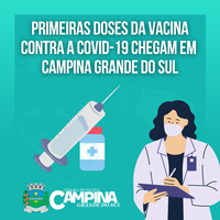 PRIMEIRAS DOSES DA VACINA CONTRA A COVID-19 CHEGAM EM CAMPINA GRANDE DO SUL