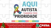 PROJETO DE LEI QUE INSTITUI A CRIAÇÃO DA CARTEIRA MUNICIPAL DE IDENTIFICAÇÃO DO AUTISTA (CMIA) É APROVADO NA CÂMARA MUNICIPAL DE CAMPINA GRANDE DO SUL