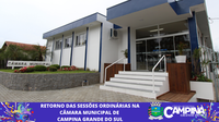 RETORNO DAS SESSÕES ORDINÁRIAS NA CÂMARA MUNICIPAL DE  CAMPINA GRANDE DO SUL